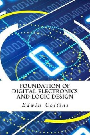 Cover of Foundation of Digital Electronics and Logic Design