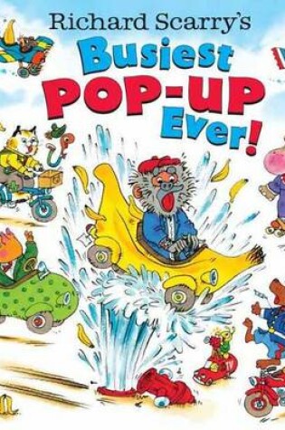 Cover of Richard Scarry's Busiest Pop-Up Ever!