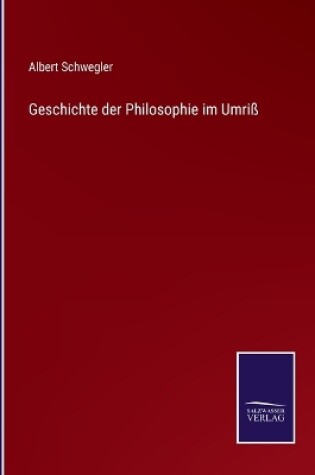 Cover of Geschichte der Philosophie im Umriß