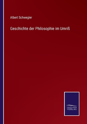 Book cover for Geschichte der Philosophie im Umriß