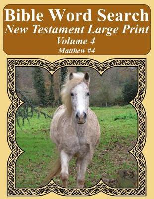 Book cover for Bible Word Search New Testament Large Print Volume 4