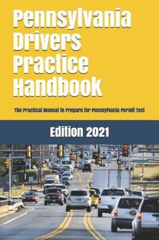 Cover of Pennsylvania Drivers Practice Handbook