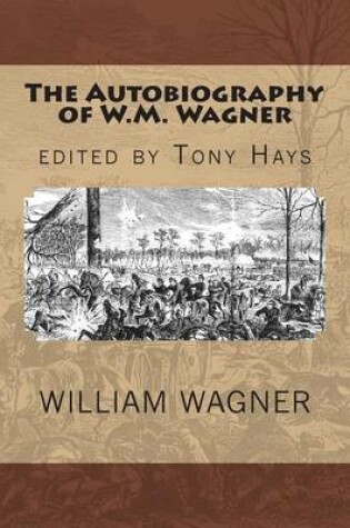 Cover of The Autobiography of W.M. Wagner