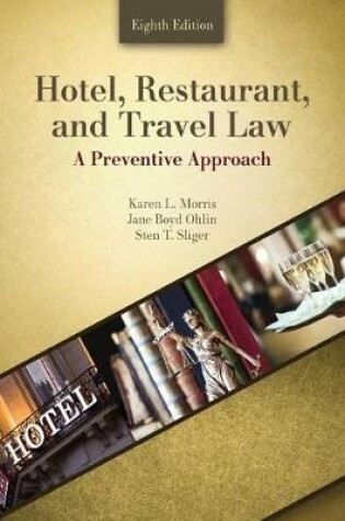 Cover of Hotel, Restaurant and Travel Law: A Preventative Approach