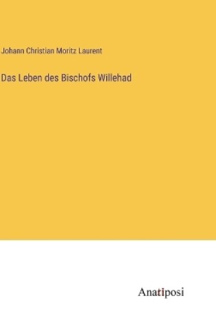 Cover of Das Leben des Bischofs Willehad