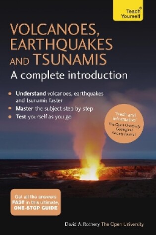 Cover of Volcanoes, Earthquakes and Tsunamis: A Complete Introduction: Teach Yourself