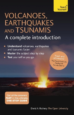 Book cover for Volcanoes, Earthquakes and Tsunamis: A Complete Introduction: Teach Yourself