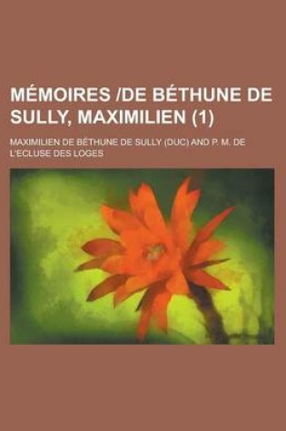 Cover of Memoires -de Bethune de Sully, Maximilien (1 )