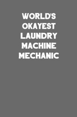 Cover of World's Okayest Laundry Machine Mechanic