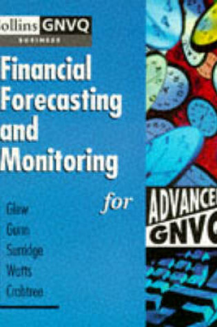 Cover of Financial Forecasting and Monitoring for Advanced GNVQ