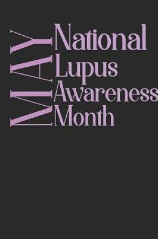 Cover of MAY National Lupus Awareness Month