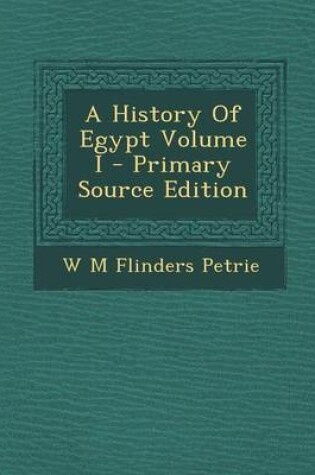 Cover of A History of Egypt Volume I