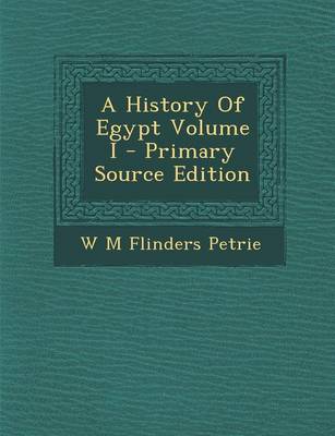 Book cover for A History of Egypt Volume I