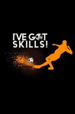 Cover of I'Ve Got A Skills )