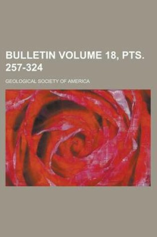 Cover of Bulletin Volume 18, Pts. 257-324