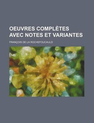 Book cover for Oeuvres Completes Avec Notes Et Variantes