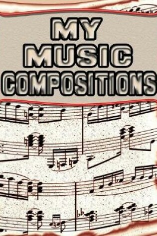 Cover of My Music Compositions