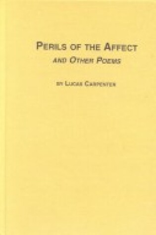 Cover of "Perils of the Affect" and Other Poems
