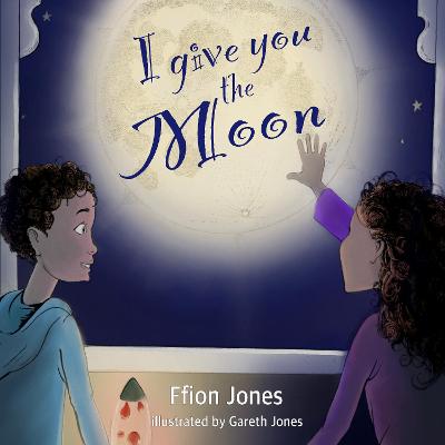 Book cover for I GIVE YOU THE MOON