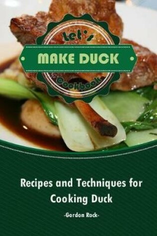 Cover of Let's Make Duck Cookbook
