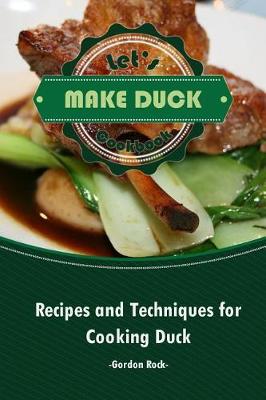 Book cover for Let's Make Duck Cookbook