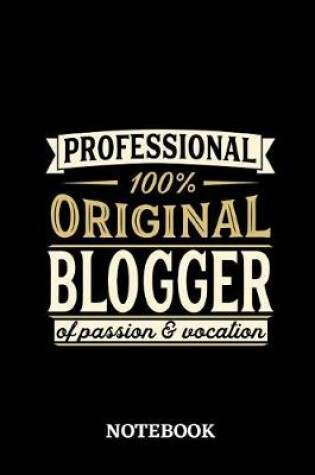 Cover of Professional Original Blogger Notebook of Passion and Vocation