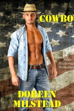 Cover of Cowboy: Four Historical Romances