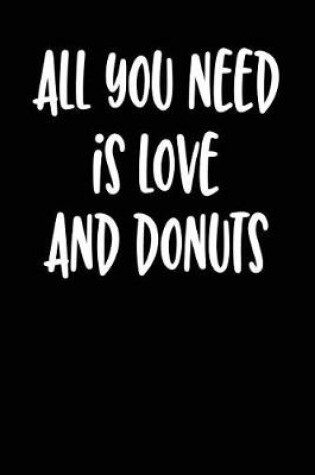 Cover of All You Need Is Love and Donuts