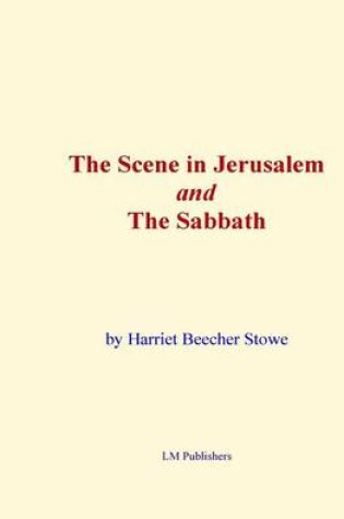 Cover of The Scene in Jerusalem and the Sabbath