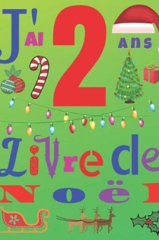 Cover of J'ai 2 ans Livre de Noel
