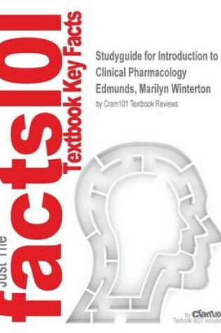 Cover of Studyguide for Introduction to Clinical Pharmacology by Edmunds, Marilyn Winterton, ISBN 9780323136716