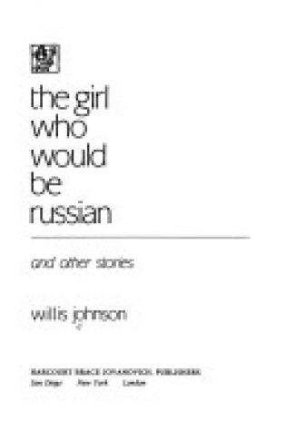 Cover of The Girl Who Would Be Russian and Other Stories