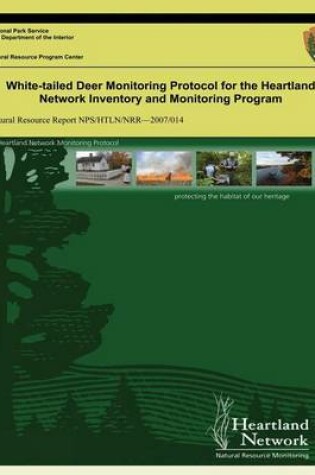 Cover of White-tailed Deer Monitoring Protocol for the Heartland Network Inventory and Monitoring Program