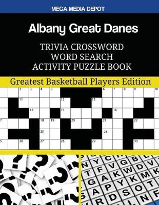 Book cover for Albany Great Danes Trivia Crossword Word Search Activity Puzzle Book