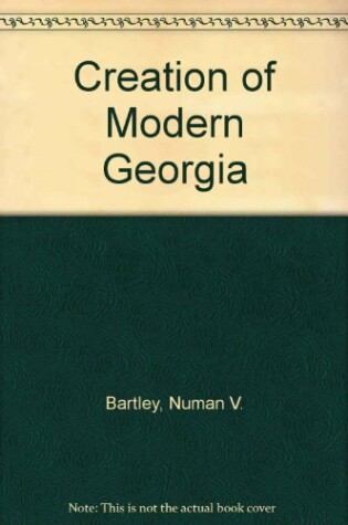 Cover of Creation of Modern Georgia