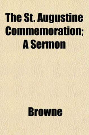 Cover of The St. Augustine Commemoration; A Sermon