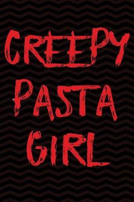 Book cover for Creepypasta Girl