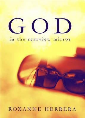 Book cover for God in the Rearview Mirror
