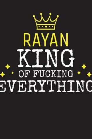 Cover of RAYAN - King Of Fucking Everything