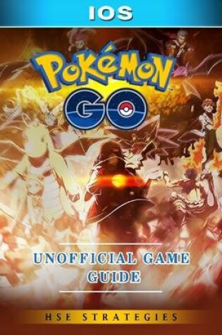 Cover of Pokemon Go Ios Unofficial Game Guide
