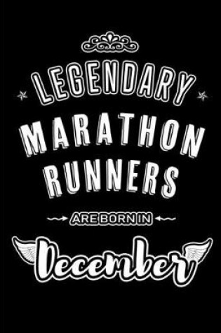 Cover of Legendary Marathon Runners are born in December