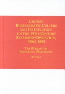 Cover of Chinese Bureaucratic Culture and Its Influence on the 19th-century Steamship Operation, 1864-1885