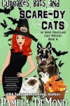 Book cover for Cupcakes, Bats, and Scare-dy Cats