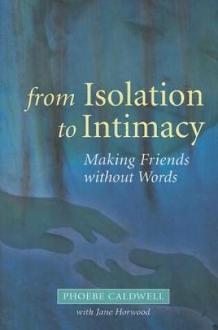 Cover of From Isolation to Intimacy