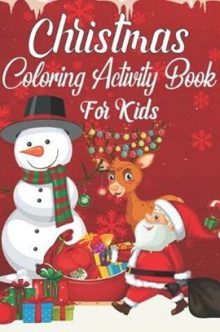 Cover of Christmas Coloring Activity Book For Kids