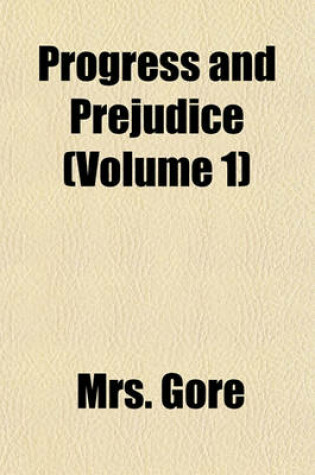 Cover of Progress and Prejudice (Volume 1)