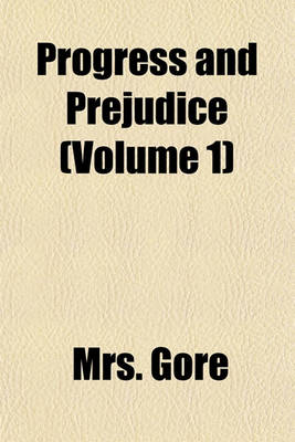 Book cover for Progress and Prejudice (Volume 1)