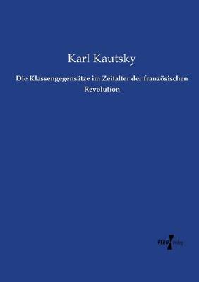 Book cover for Die Klassengegensätze im Zeitalter der französischen Revolution