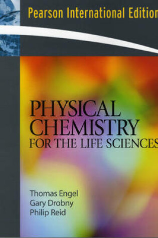 Cover of Physical Chemistry for the Life Sciences