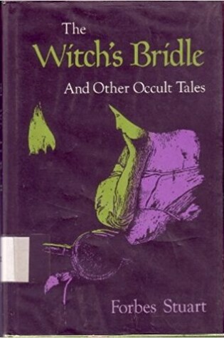 Cover of The Witch's Bridle and Other Occult Tales